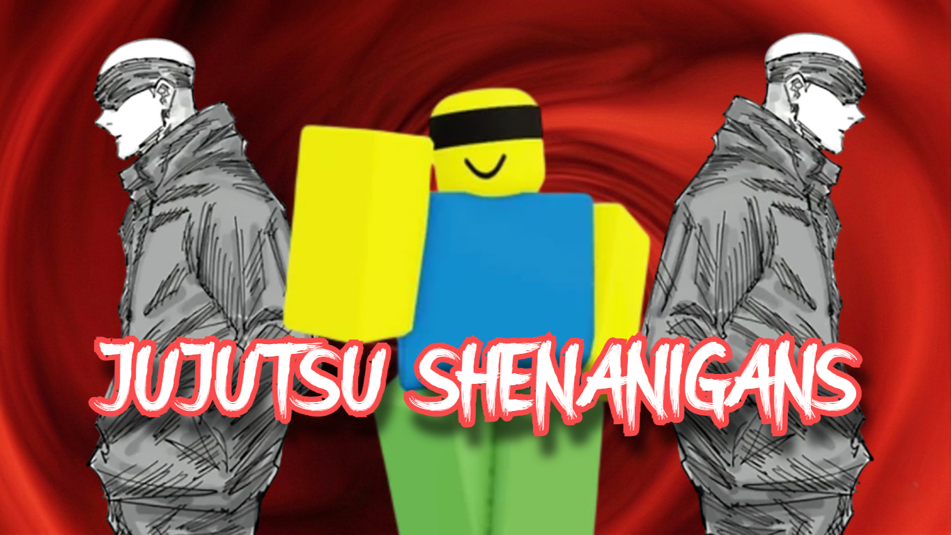 JUJUTSU SHENANIGANS